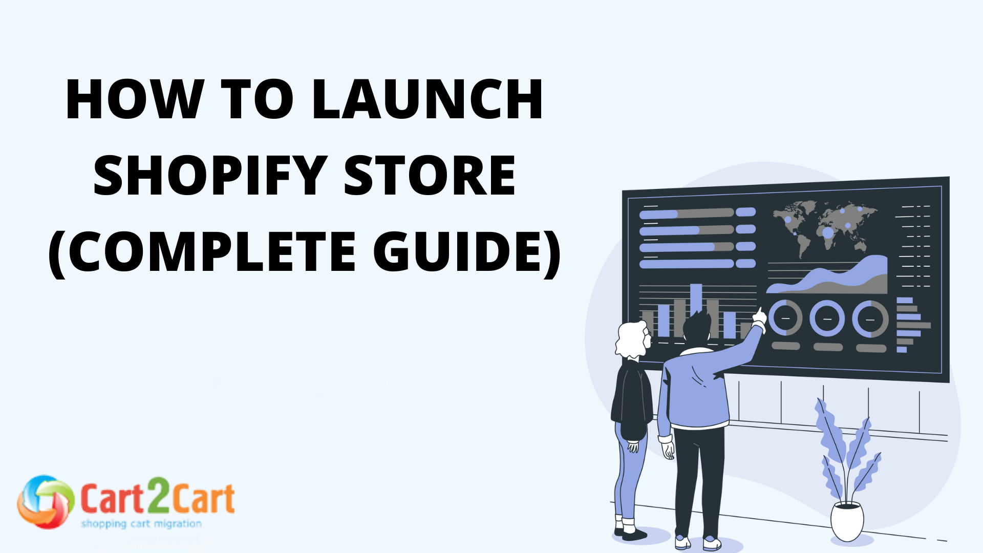 How to launch Shopify store (complete guide)