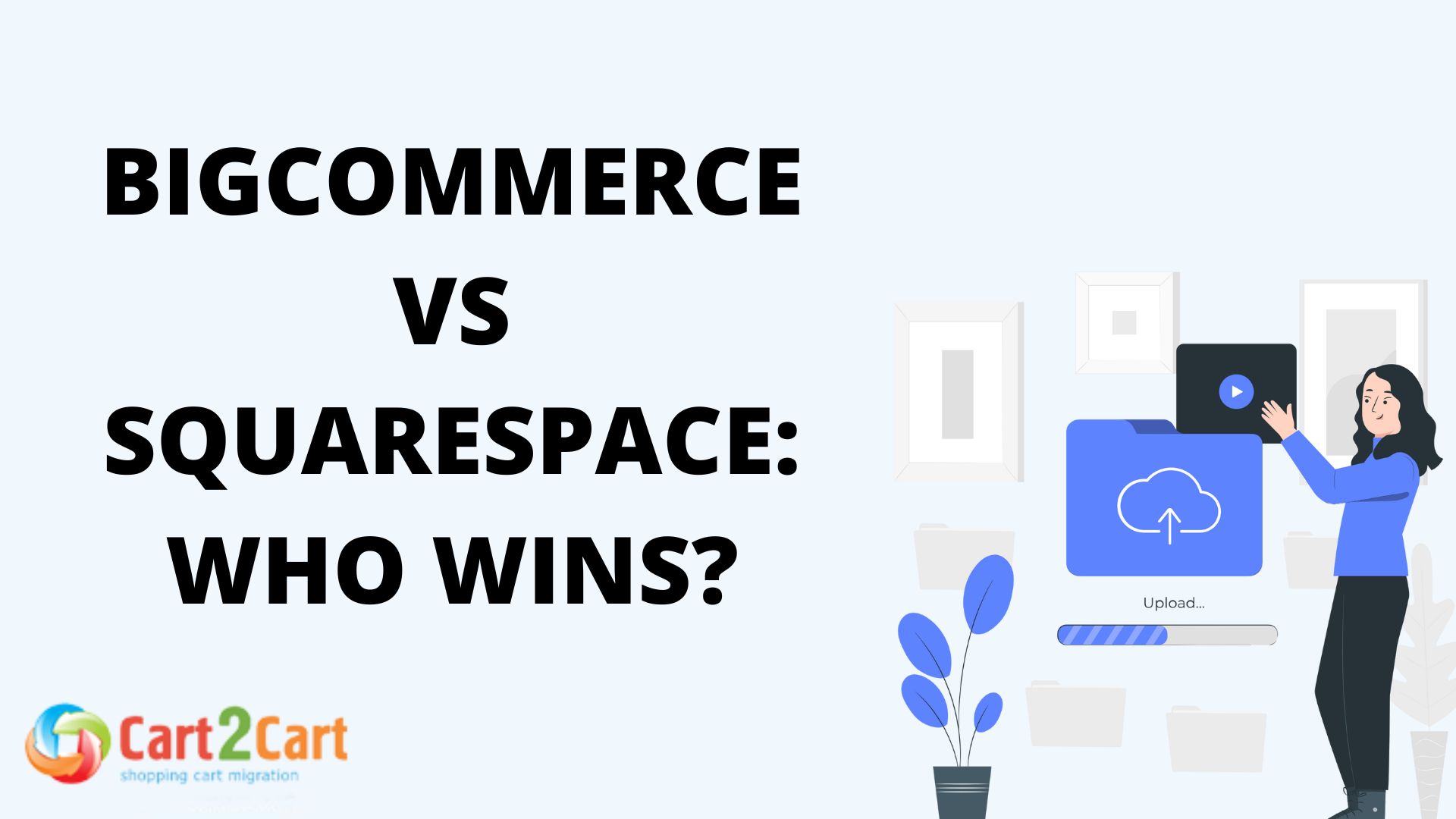 BigCommerce vs Squarespace: Who Wins?
