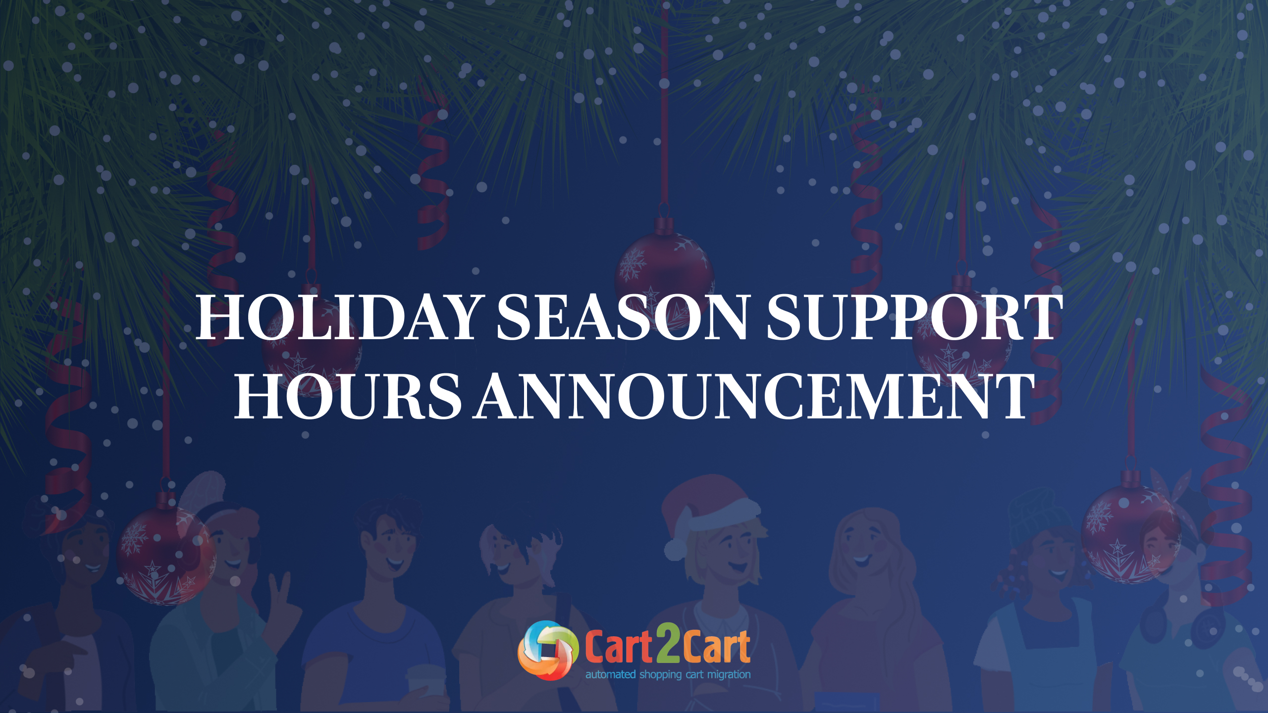 Holiday Season Support Hours Announcement