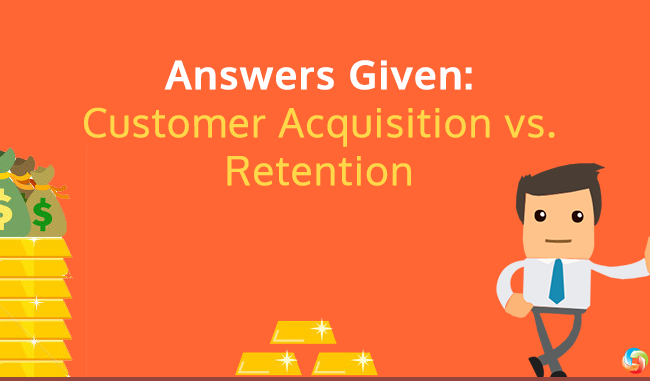 Answers Given: Customer Acquisition Vs. Retention [Infographic]